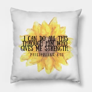 I can do all this through him who gave me strength Pillow