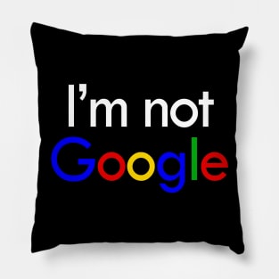 I'm not Google Pillow