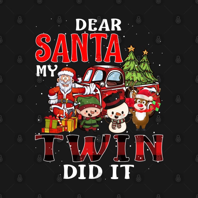 Dear Santa My Twin Did It Funny by intelus