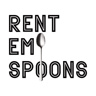 Rent em spoons T-Shirt