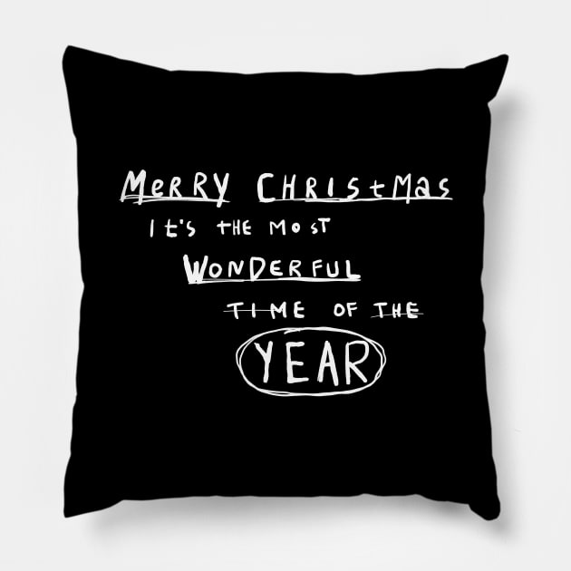 Merry Christmas It's The Most Wonderful Time of The Year Pillow by ChristianCanCo