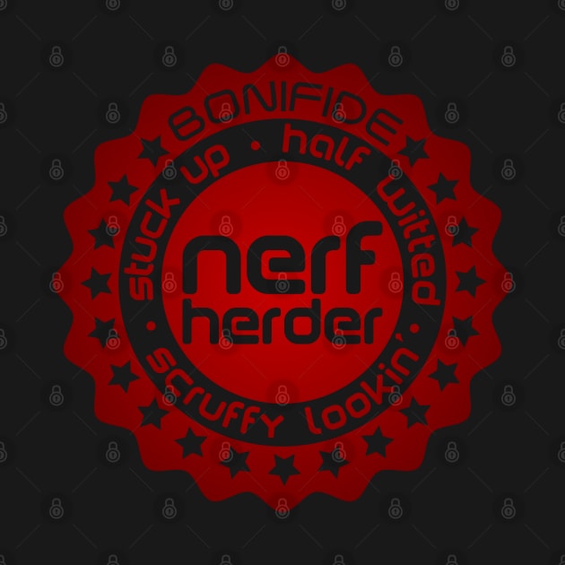 Completely Unofficial Bonifide Nerf Herder by DrPeper