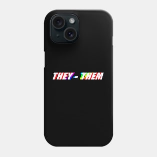 THEY THEM #pronounsmatters LGBTQIA Phone Case