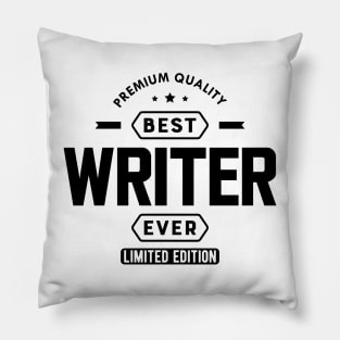 Writer - Best writer ever Pillow