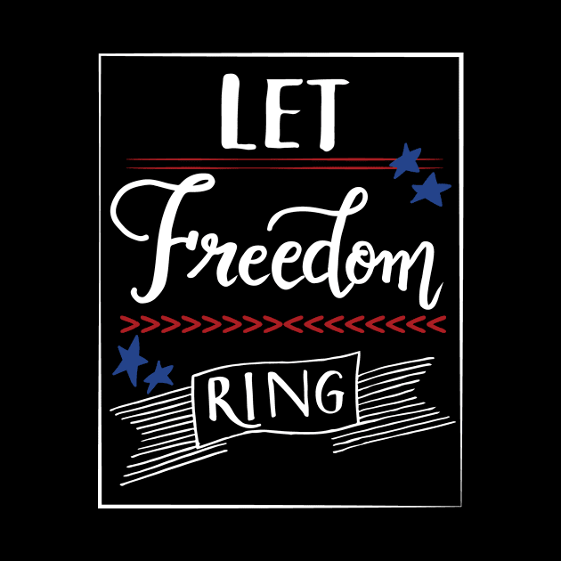 Let Freedom ring - July 4th independence day by papillon