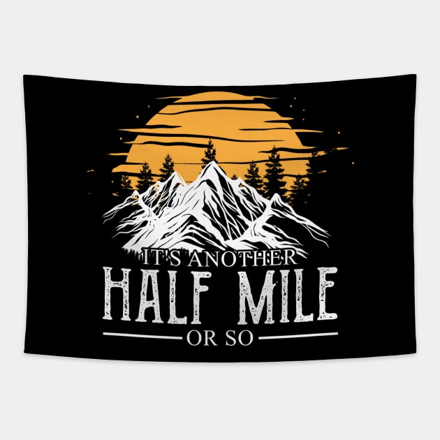 Retro It's Another Half Mile Or So Shirt Tapestry by ROMANSAVINRST