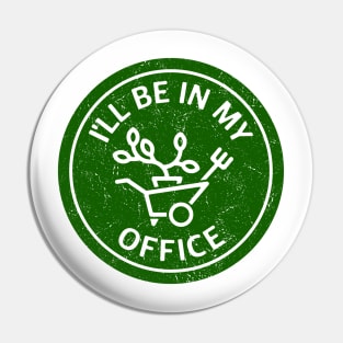 Gardeners Office Pin