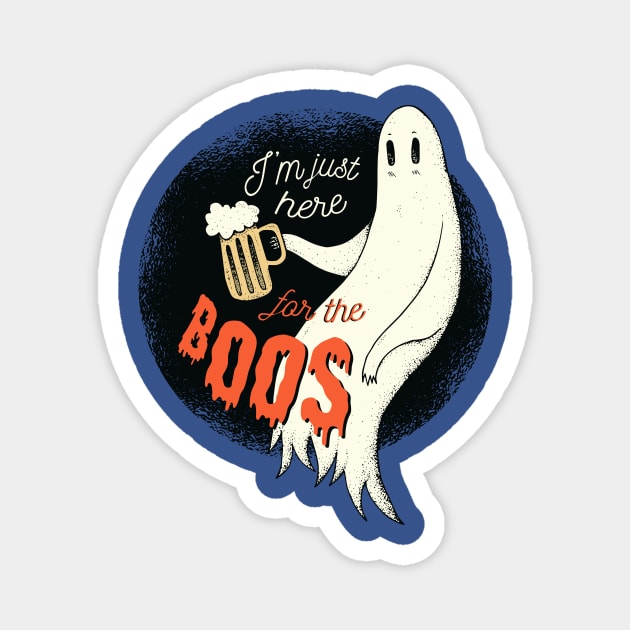 I'm Just Here For The Boos Funny Spooky Ghost Vintage Halloween Custom Magnet by Kribis