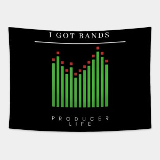 I Got Bands "Producer Life" Tapestry