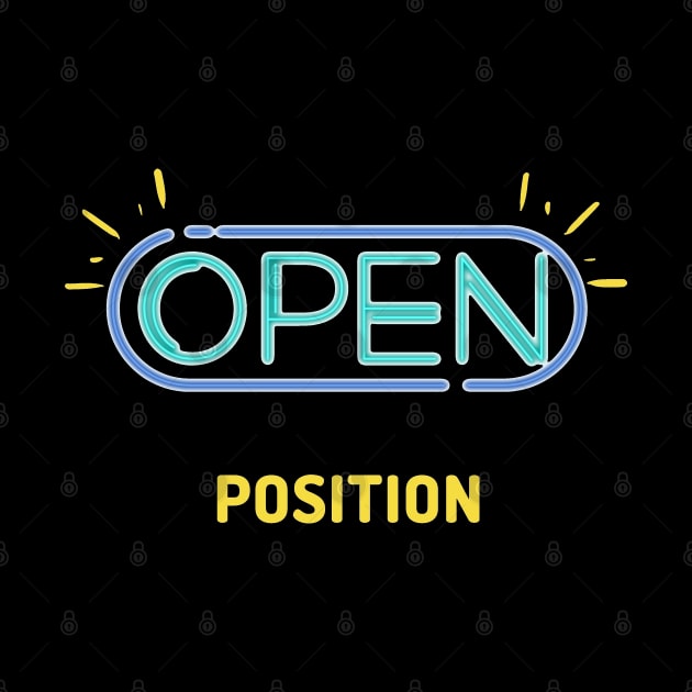 Open Position Artwork 2 by Trader Shirts