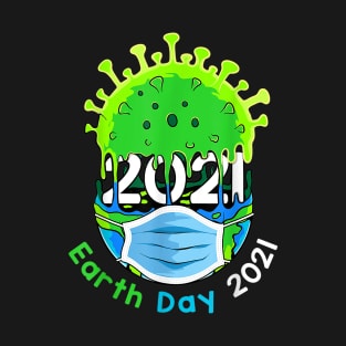 earth day 2021 T-Shirt