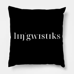 Linguistics (in IPA) Pillow