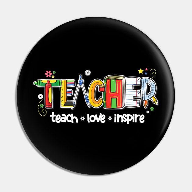 Teach Inspire Love Teacher Cute Back To School Teaching Pin by mccloysitarh