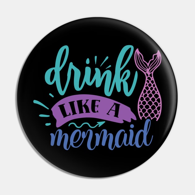 Drink like a Mermaid Pin by Misfit04