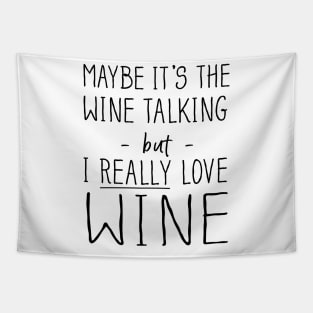 Wine talking love wine Tapestry