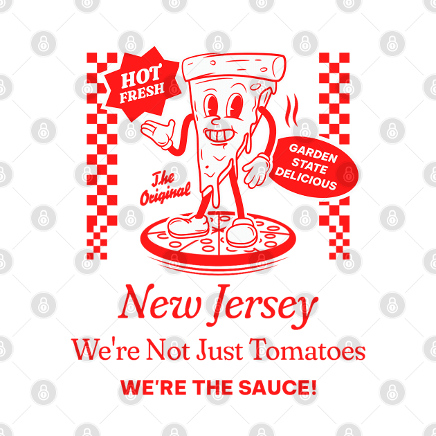 New Jersey: We're Not Just Tomatoes, We're the Sauce! by Pixels, Prints & Patterns