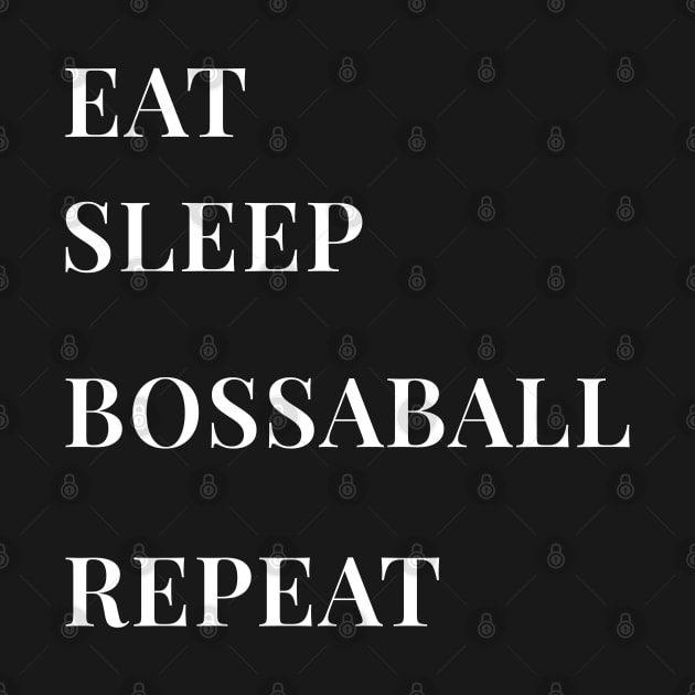 Eat, Sleep, Bossaball, Repeat by ThesePrints