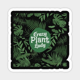 Crazy Plant Lady. House Plants Art Magnet