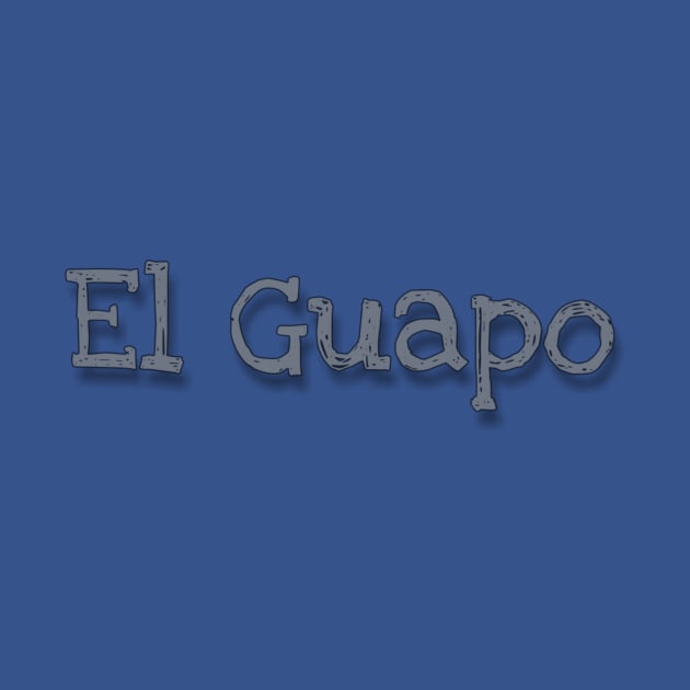 El Guapo by Weird.Funny.Odd