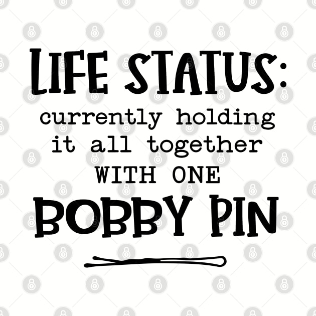 Holding It Together With One Bobby Pin by Imp's Dog House