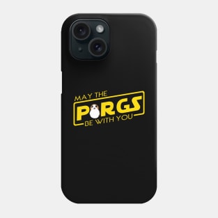May the P*RGs be with U Phone Case