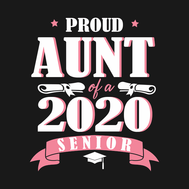 Proud Aunt Of A 2020 Senior Graduate Happy Graduation Last Day Class Of School Quarantine by DainaMotteut