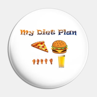 My Diet Plan - Pizza, Burgers, Wings and Beer Pin