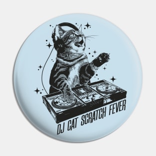 DJ Cat Scratch Fever Pin