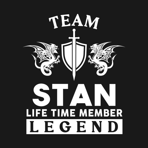 Stan Name T Shirt - Stan Life Time Member Legend Gift Item Tee by unendurableslemp118