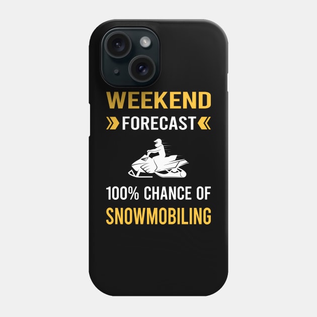 Weekend Forecast Snowmobiling Snowmobile Phone Case by Good Day