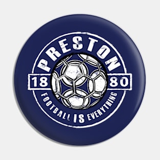 Football Is Everything - Preston Vintage Pin