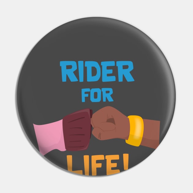 Rider for Life Pin by Marshallpro