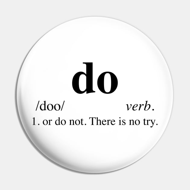 Do or do not - Dictionary Pin by LuisP96