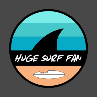 Huge Surf Fan T-Shirt