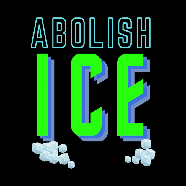 ABOLISH ICE by kickstart