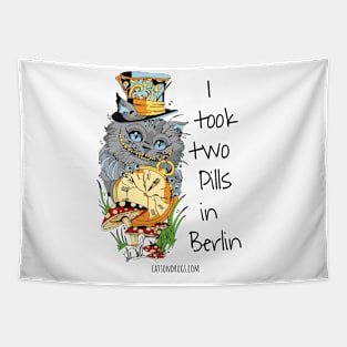 I took two Pills in Berlin - Catsondrugs.com - Techno Party Ibiza Rave Dance Underground Festival Spring Break Berlin Good Vibes Trance Dance technofashion technomusic Tapestry