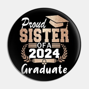 Proud Sister of a 2024 Graduate Class of 2024 Senior Pin