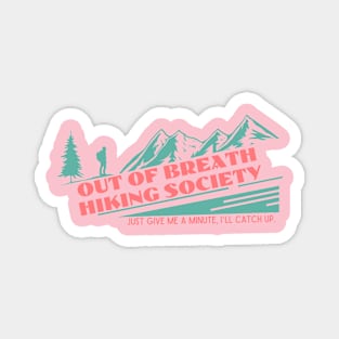 Out of Breath Hiking Society 3 Magnet