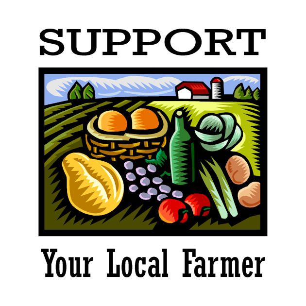 Support Your Local Farmer by Izmet