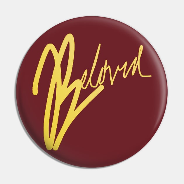 A Bea Kay Thing Called Beloved- Signature Series III Pin by BeaKay