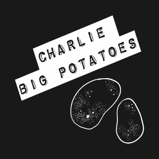 Charlie Big Potatoes Cockney London Design T-Shirt