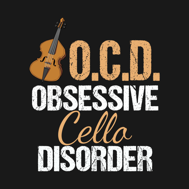 Funny Obsessive Cello Disorder by epiclovedesigns