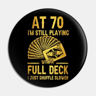 Funny 70th Birthday Gift 70 Year Old Cards Pin