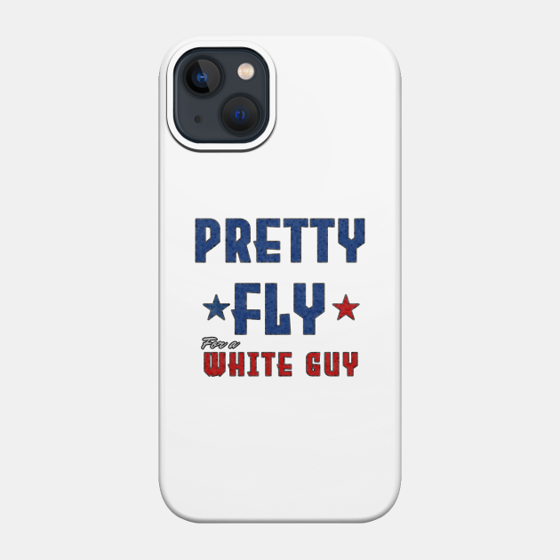 pretty fly for a white guy - Mike Pence - Phone Case