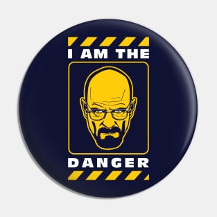 I Am The Danger Pin