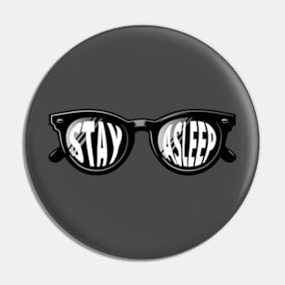 They Live Sunglasses Stay Asleep Pin