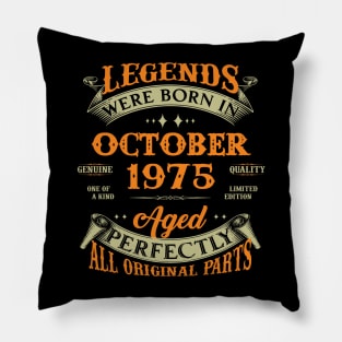 48th Birthday Gift Legends Born In October 1975 48 Years Old Pillow