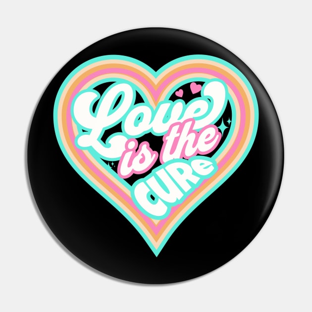 LOVE IS THE CURE (blue) Pin by DISCOTHREADZ 