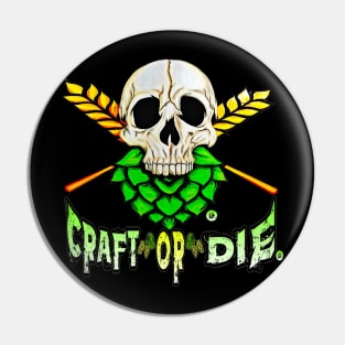 Craft or Die Pin