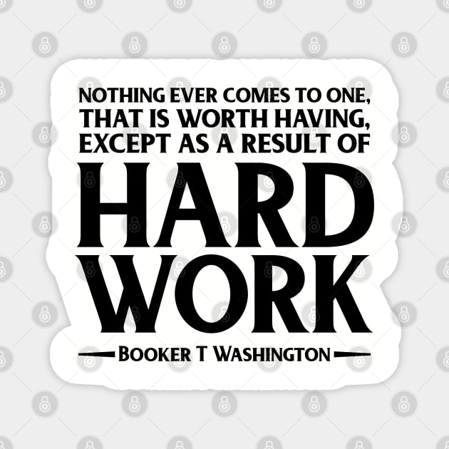 Hard Work. Booker T. Washington, Black history, Quote Magnet by UrbanLifeApparel